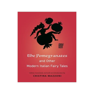 [预订]The Pomegranates and Other Modern Italian Fairy Tales 9780691199788
