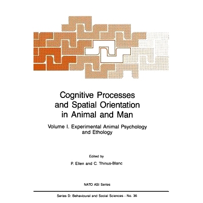 预订 Cognitive Processes and Spatial Orientation in Animal and Man: Volume I Experimental Animal Psychology and Ethology