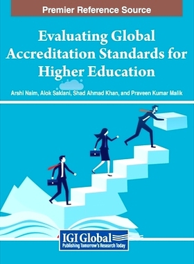 预订 Evaluating Global Accreditation Standards for Higher Education 评估全球高等教育认证标准: 9798369316986