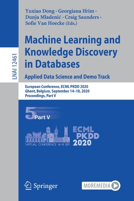 【预订】Machine Learning and Knowledge Discovery in Databases. Applied Data Science and Demo Track