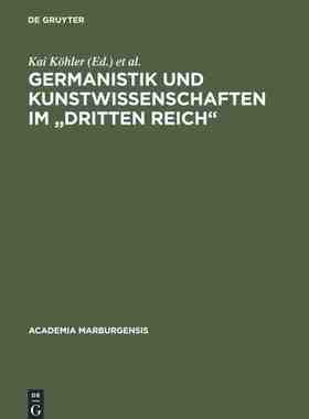 【预订】Germanistik und Kunstwissenschaften im Dritten Reich 9783598245725