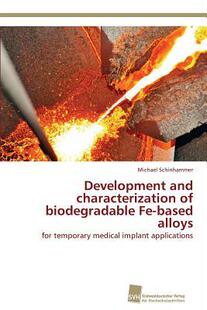 biodegradable 9783838128337 Development alloys based characterization and 预订