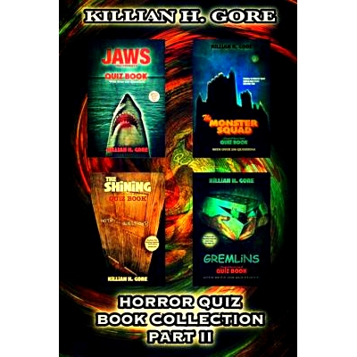 预订 Horror Quiz Book Collection Part II: Featuring Jaws, the Monster Squad, the Shining and Gremlins Quiz Books: 978198