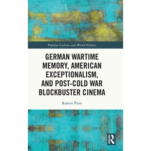 Post German Exceptionalism 预订 Cold Cinema Memory Blockbuster Wartime 9781041036579 American War and