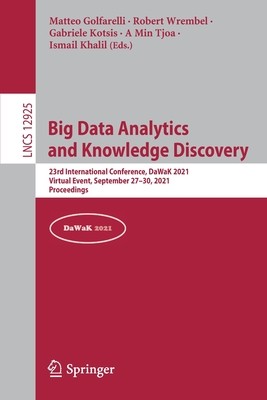 【预订】Big Data Analytics and Knowledge Discovery: 23rd International Conference, DaWaK 2021, 9783030865337
