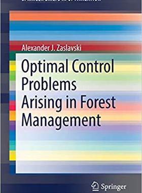 【预售】Optimal Control Problems Arising in Forest Management