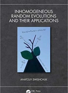 【预订】Inhomogeneous Random Evolutions and Their Applications