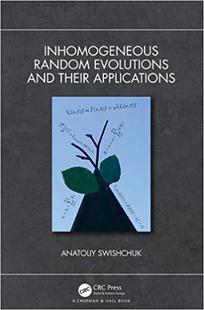 【预订】Inhomogeneous Random Evolutions and Their Applications