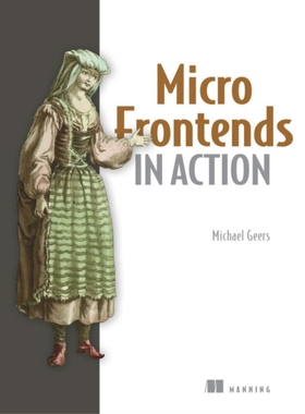 【预订】Micro Frontends in Action