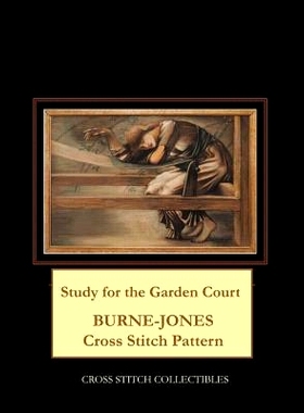 预订 Study for the Garden Court: Burne-Jones Cross Stitch Pattern: 9781099908668