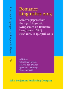 预订 Romance Linguistics 2013. Selected papers from the 43rd Linguistic Symposium on Romance Languages (LSRL), New York,