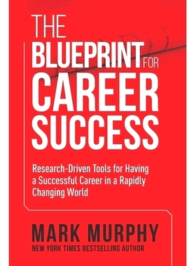 预订 The Blueprint For Career Success: Research-Driven Tools For Having A Successful Career In A Rapidly Changing World: