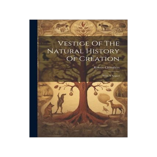 [预订]Vestige Of The Natural History Of Creation: With A Sequel 9781022259201