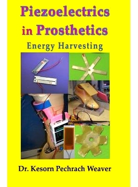 预订 Piezoelectrics in Prosthetics: Energy Harvesting: 9780993117824