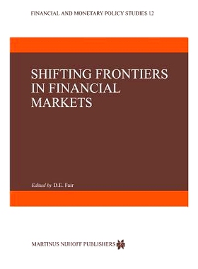 预订 Shifting Frontiers in Financial Markets: 9789401087827