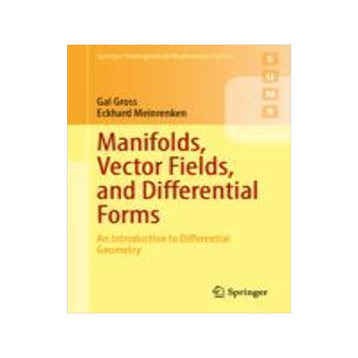 [预订]Manifolds, Vector Fields, and Differential Forms