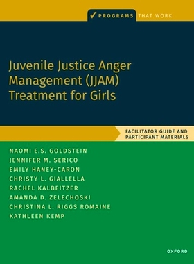预订 Juvenile Justice Anger Management (JJAM) Treatment for Girls: Facilitator Guide and Participant Materials 少女及年