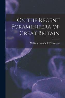 [预订]On the Recent Foraminifera of Great Britain 9781017349283