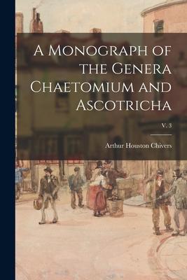 [预订]A Monograph of the Genera Chaetomium and Ascotricha; v. 3 9781015253353