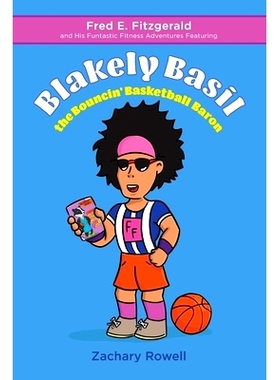 预订 Blakely Basil the Bouncin’ Basketball Baron: 9781641112864