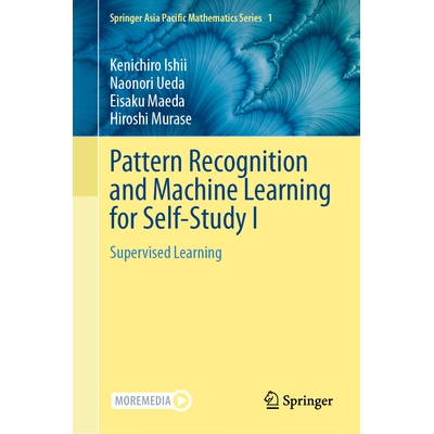 预订 Pattern Recognition and Machine Learning for Self-Study I: Supervised Learning 模式识别与机器学习自学 I：监督学习: