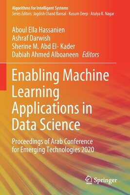 【预订】Enabling Machine Learning Applications in Data Science 9789813361317