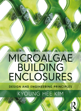 【预订】Microalgae Building Enclosures 9780367410469