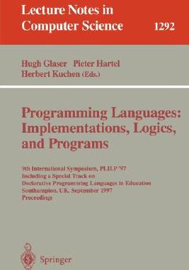 【预订】Programming Languages: Implementations, Logics, and Programs