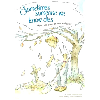 预订 Sometimes Someone We Know Dies: A picture book on loss and grief: 9781500628437