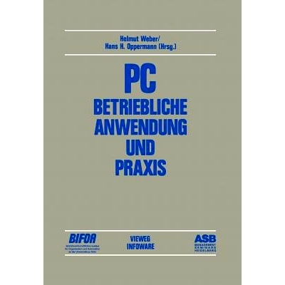 预订 PC — Betriebliche Anwendung und Praxis: Beiträge des 2. deutschen PC-Kongresses 1984: 9783528043254