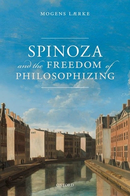 【预订】Spinoza and the Freedom of Philosophizing