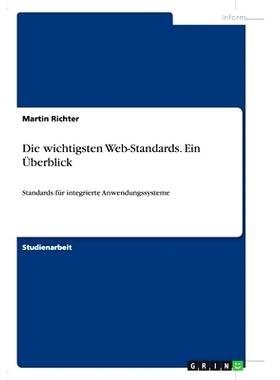 预订 Die Wichtigsten Web-Standards. Ein Uberblick: 9783656437420