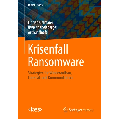 预订 Krisenfall Ransomware: Strategien Für Wiederaufbau, Forensik Und Kommunikation: 9783658416133