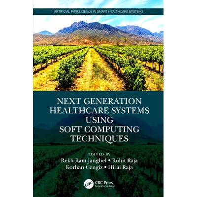 预订 Next Generation Healthcare Systems Using Soft Computing Techniques: 9781032107998