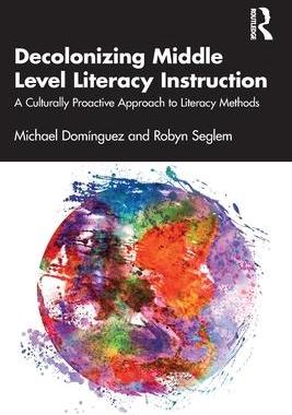 [预订]Decolonizing Middle Level Literacy Instruction 9781032251882