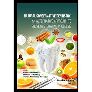 Natural Alternative 预订 Solve 自然保守牙科：解决修复问题 Dentistry Problems Conservative Restorative Approach