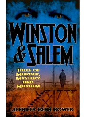 预订 Winston & Salem: Tales of Murder, Mystery and Mayhem: 9781540204639