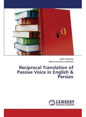 预订 Reciprocal Translation of Passive Voice in English & Persian: 9783659564529