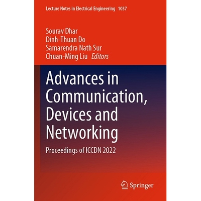 预订 Advances in Communication, Devices and Networking Proceedings of ICCDN 2022 通信、设备与网络进展：第6届通信、设备与