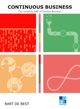 预订 DevOps Continuous Business: The complete ABC of DevOps: 9789491480379