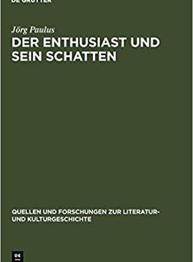 【预订】Der Enthusiast und sein Schatten 9783110159080