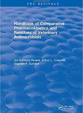【预售】Handbook of Comparative Pharmacokinetics and Residues of Veterinary Antimicrobials