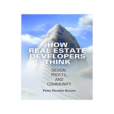 [预订]How Real Estate Developers Think 9780812224054