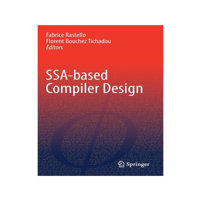[预订]SSA-based Compiler Design