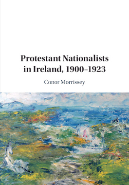 【预订】Protestant Nationalists in Ireland, 1900-1923