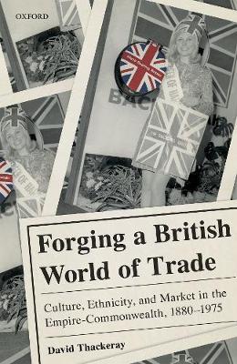 【预订】Forging a British World of Trade
