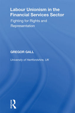 [预订]Labour Unionism in the Financial Services Sector: Fighting for Rights and Representation