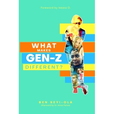 预订 What Makes Gen Z Different?: How To Lead And Parent The Gen Z - Understanding This Eccentric Generation, Maximizing