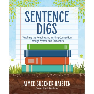预订 Sentence Digs: Teaching the Reading and Writing Connection Through Syntax and Semantics 9781032841861