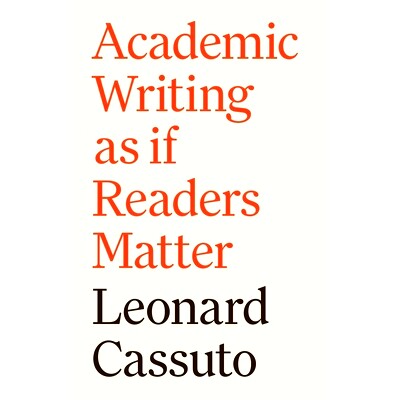现货 Academic Writing as If Readers Matter 学术写作,好像读者很重要: 9780691195797